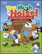 Too Much Noise! Reproducible Book & CD